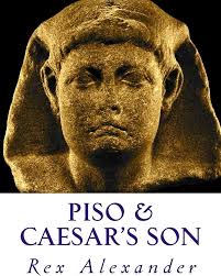 Piso & Caesars Son: Alexander