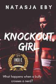 Knockout Girl: Del 1 av Natasja Eby